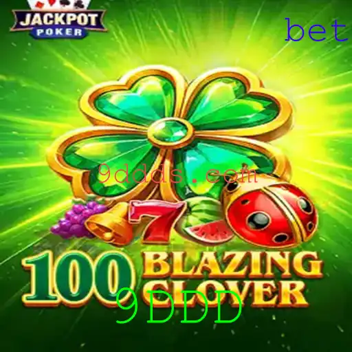 Descubra o Fascinante Universo de 100BlazingClover com a Chave 9DDD